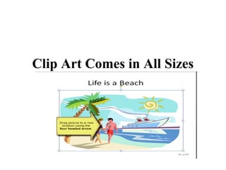 Clip Art Comes in All Sizes
 