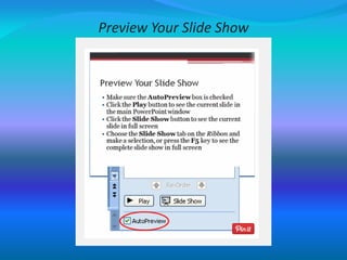 Preview Your Slide Show
 