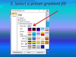3. Select a preset gradient fill
 