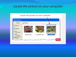 Locate the picture on your computer
 