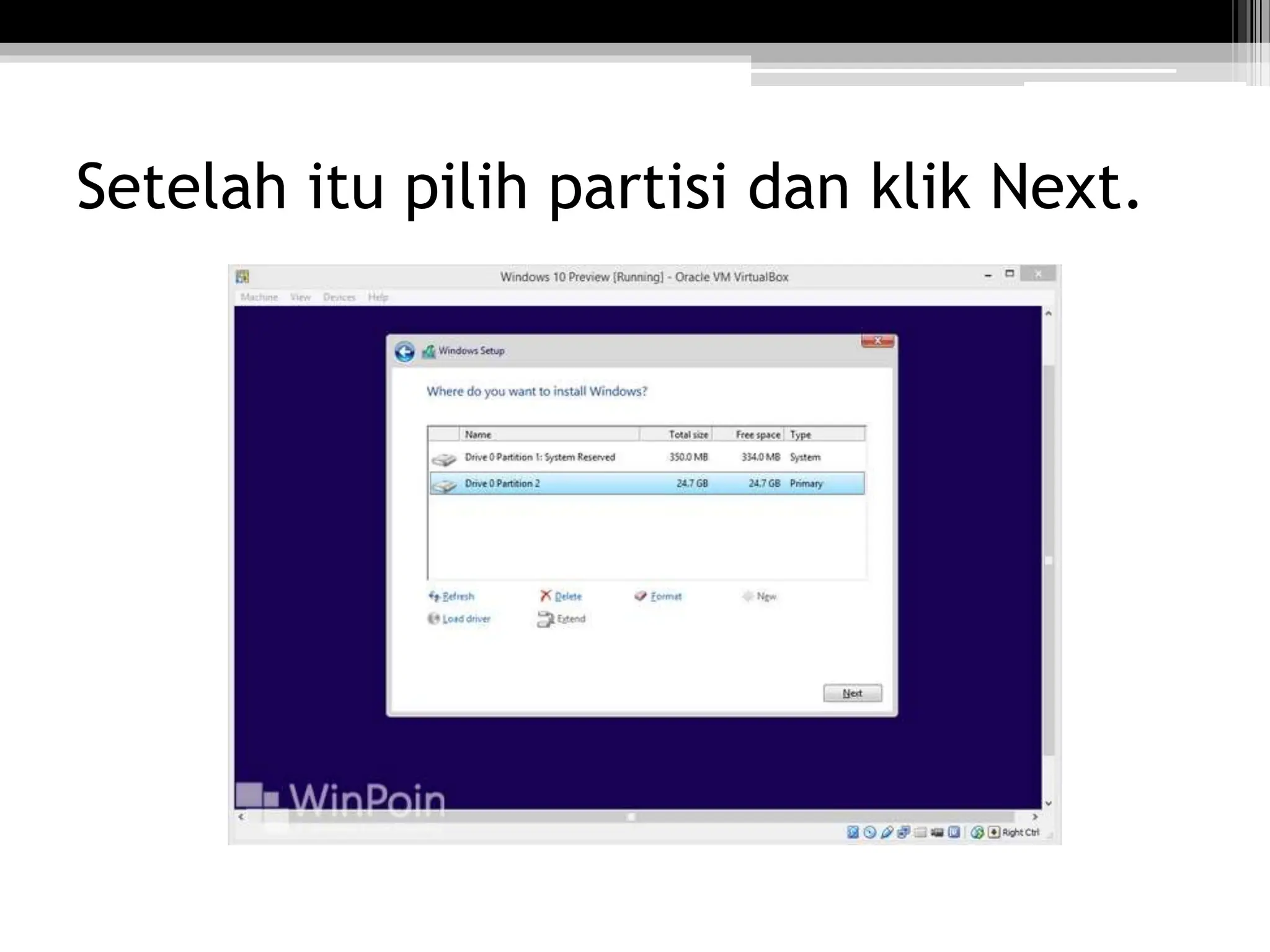 Setelah itu pilih partisi dan klik Next.
 