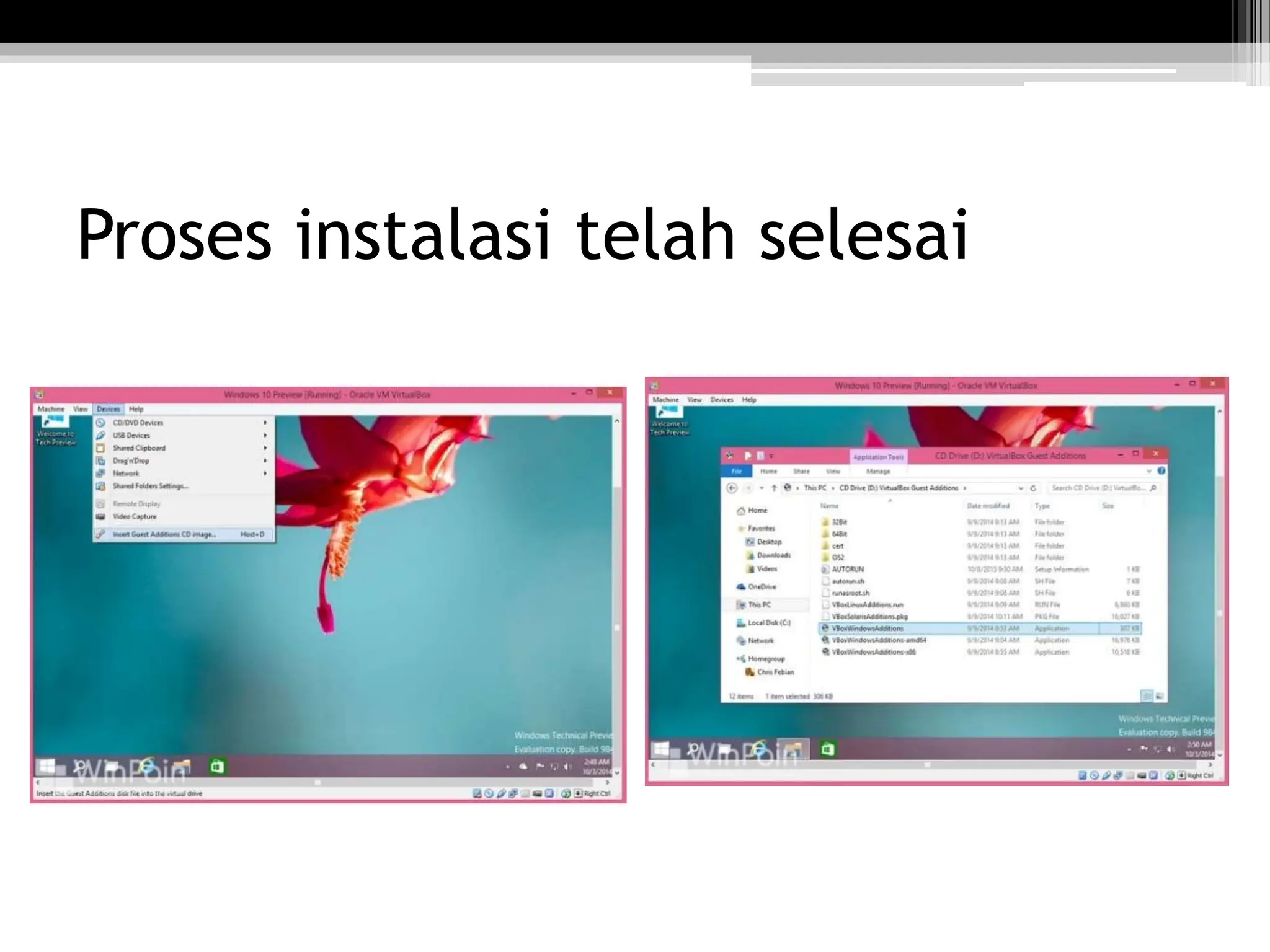 Proses instalasi telah selesai
 