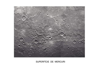 SUPERFÍCIE DE MERCURI
 