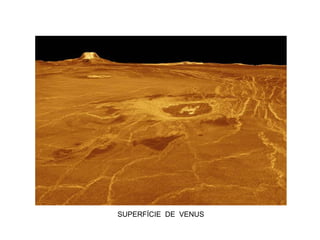 SUPERFÍCIE DE VENUS
 
