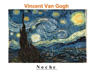 Vincent Van Gogh Noche estrellada 