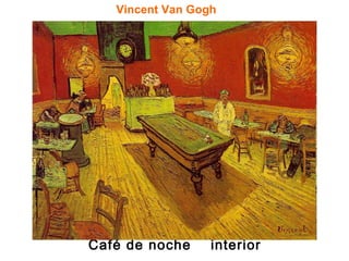 Café de noche  interior  Vincent Van Gogh 
