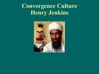 Convergence Culture Henry Jenkins 