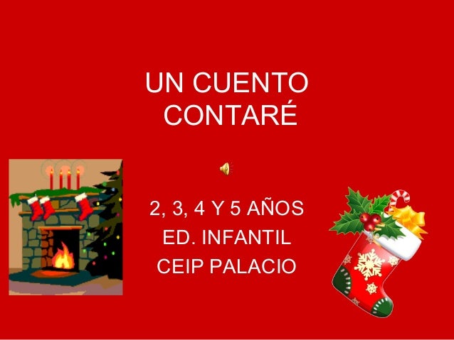 UN CUENTO CONTARÉ2, 3, 4 Y 5 AÑOS ED. INFANTIL CEIP PALACIO 