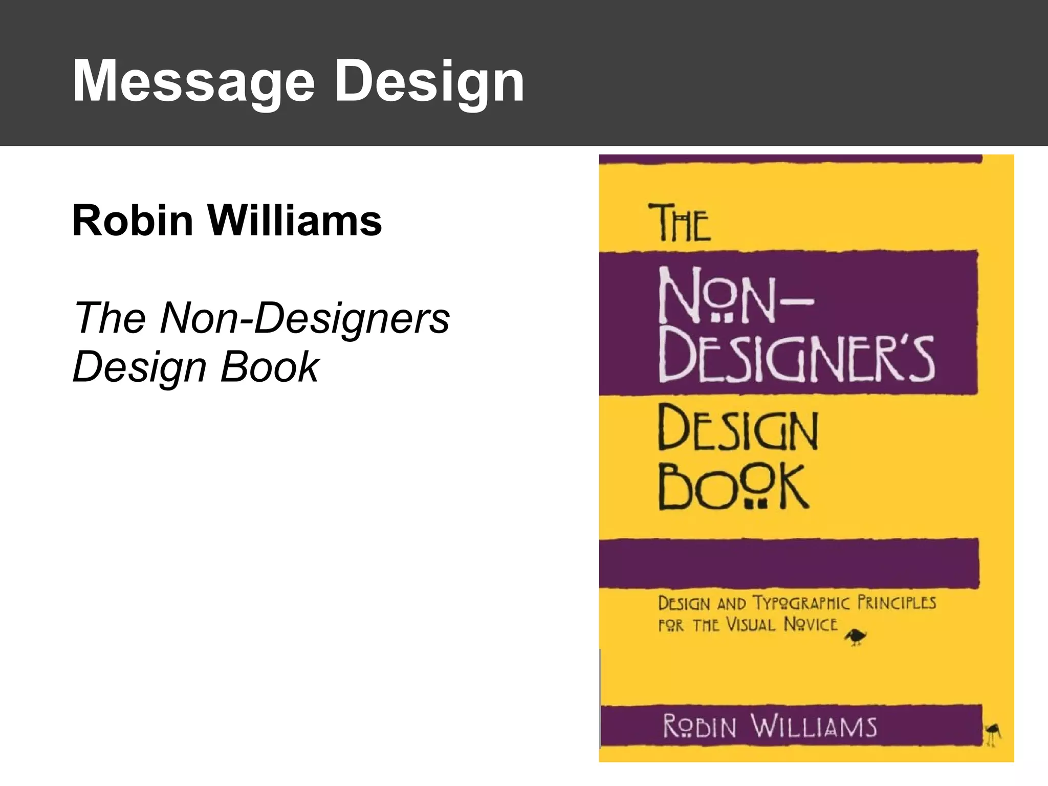 Message Design Robin Williams The Non-Designers Design Book 