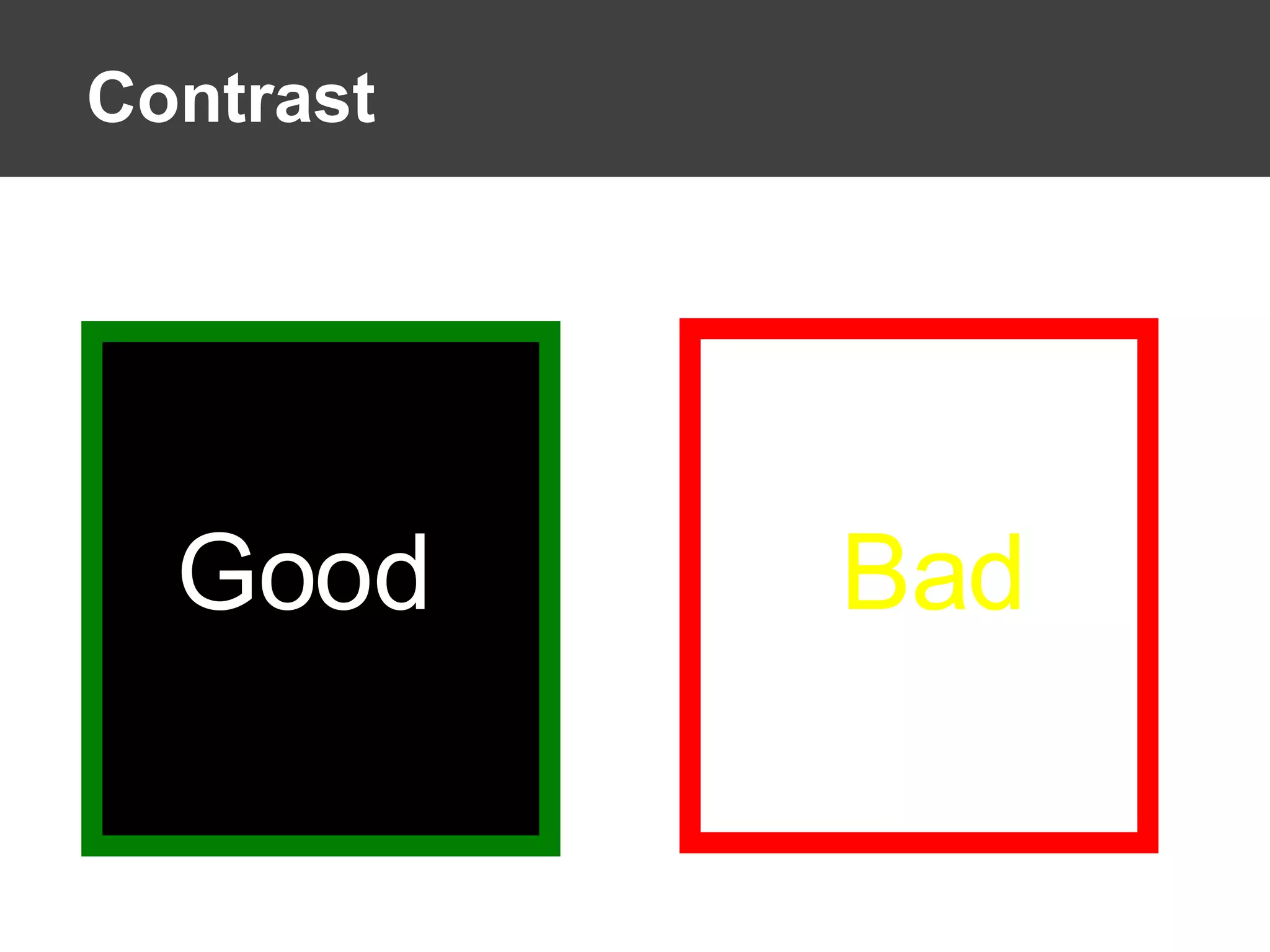 Contrast Bad Good 