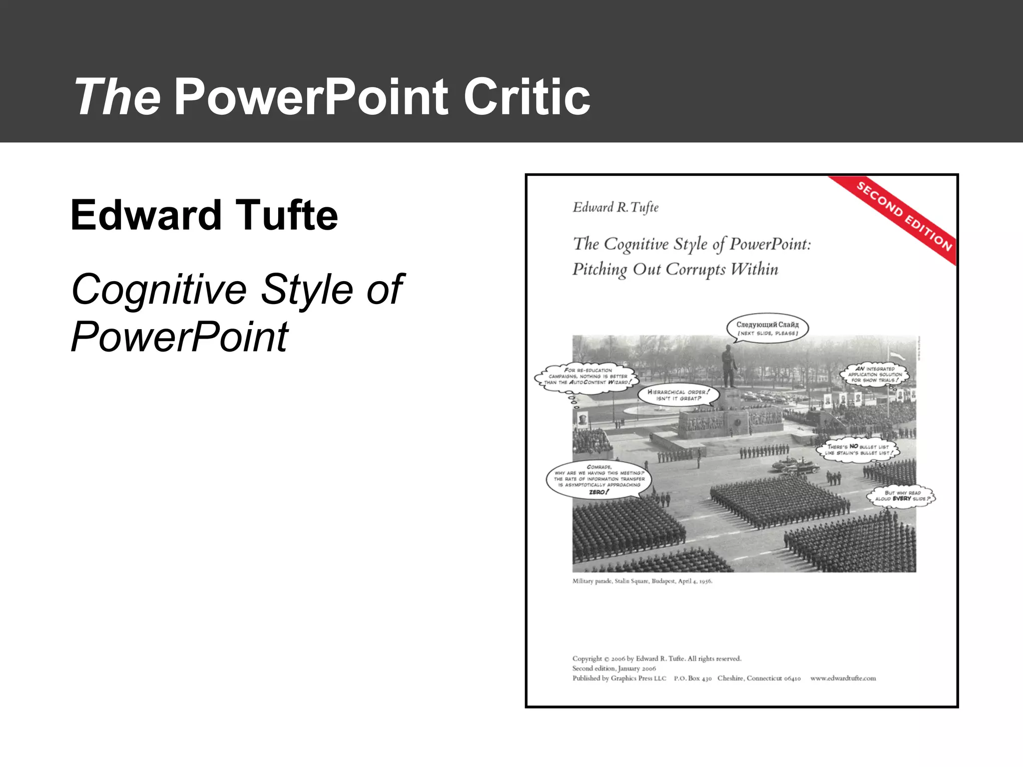 The  PowerPoint Critic Edward Tufte Cognitive Style of PowerPoint 