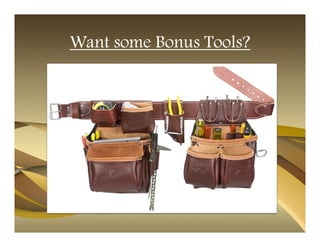 Want some Bonus Tools?
 