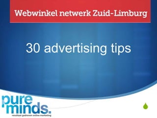 30 advertising tips

S

 