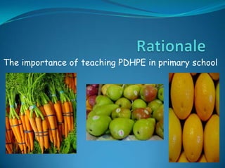 The importance of teaching PDHPE in primary school
 