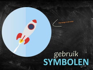gebruik
SYMBOLEN
 