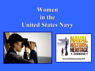 Women
      in the
United States Navy
 
