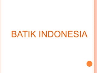 BATIK INDONESIA 