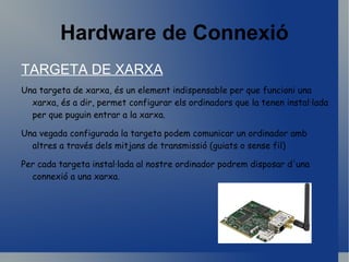 Possibilitat de compartir informació mitjançant bases de dades. 