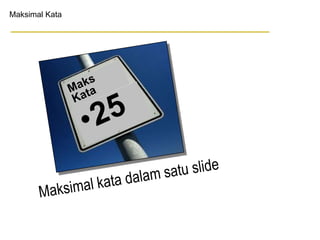 Maksimal Kata
 