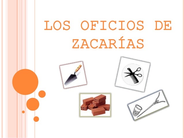 Los oficios de Zacarías