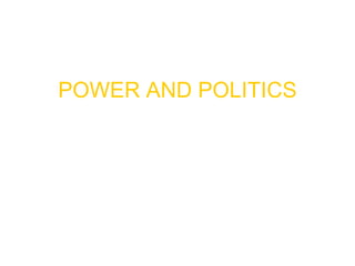 POWER AND POLITICS 