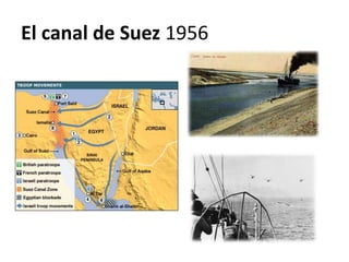 El canal de Suez 1956
 
