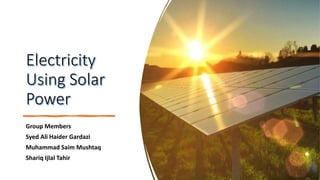 Presentation about Generation of Electricity using Solar Energy | PPTX