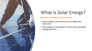 Presentation about Generation of Electricity using Solar Energy | PPTX