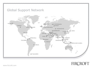Global  Support Network THAILAND USA ANGOLA UK RUSSIA KAZAKHSTAN ALASKA AZERBAIJAN QATAR INDONESIA AUSTRALIA PAPUA NEW GUINEA VIETNAM CANADA  NEWFOUNDLAND IRAQ CHAD KUWAIT NORWAY NETHERLANDS MALAYSIA VENEZUELA BRAZIL FALKLANDS ST.PETERSBURG EGYPT DUBAI ABU DHABI NIGERIA JAPAN S KOREA SINGAPORE LIBYA CHINA OMAN COLOMBIA 