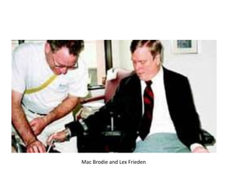 Mac Brodie and Lex Frieden
 