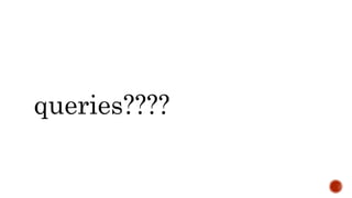 queries????
 