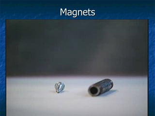 Magnets 