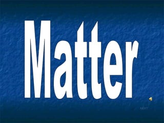 Matter NEXT 