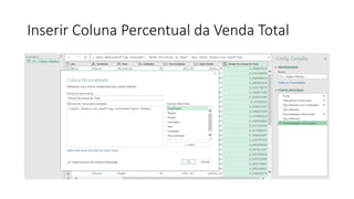 Inserir Coluna Percentual da Venda Total
 