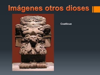Coatlicue 
 