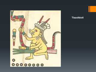 Tlazoltéotl 
 