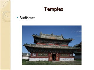 Temples Budisme: 