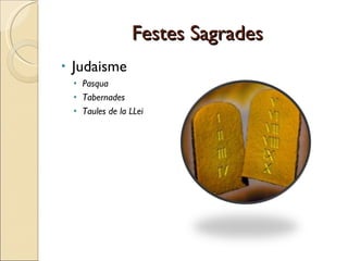 Festes Sagrades Judaisme Pasqua Tabernades Taules de la LLei 