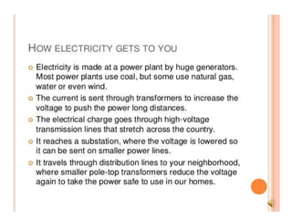 How electricity gets to us
 