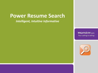Power Resume Search Intelligent, Intuitive Informative 