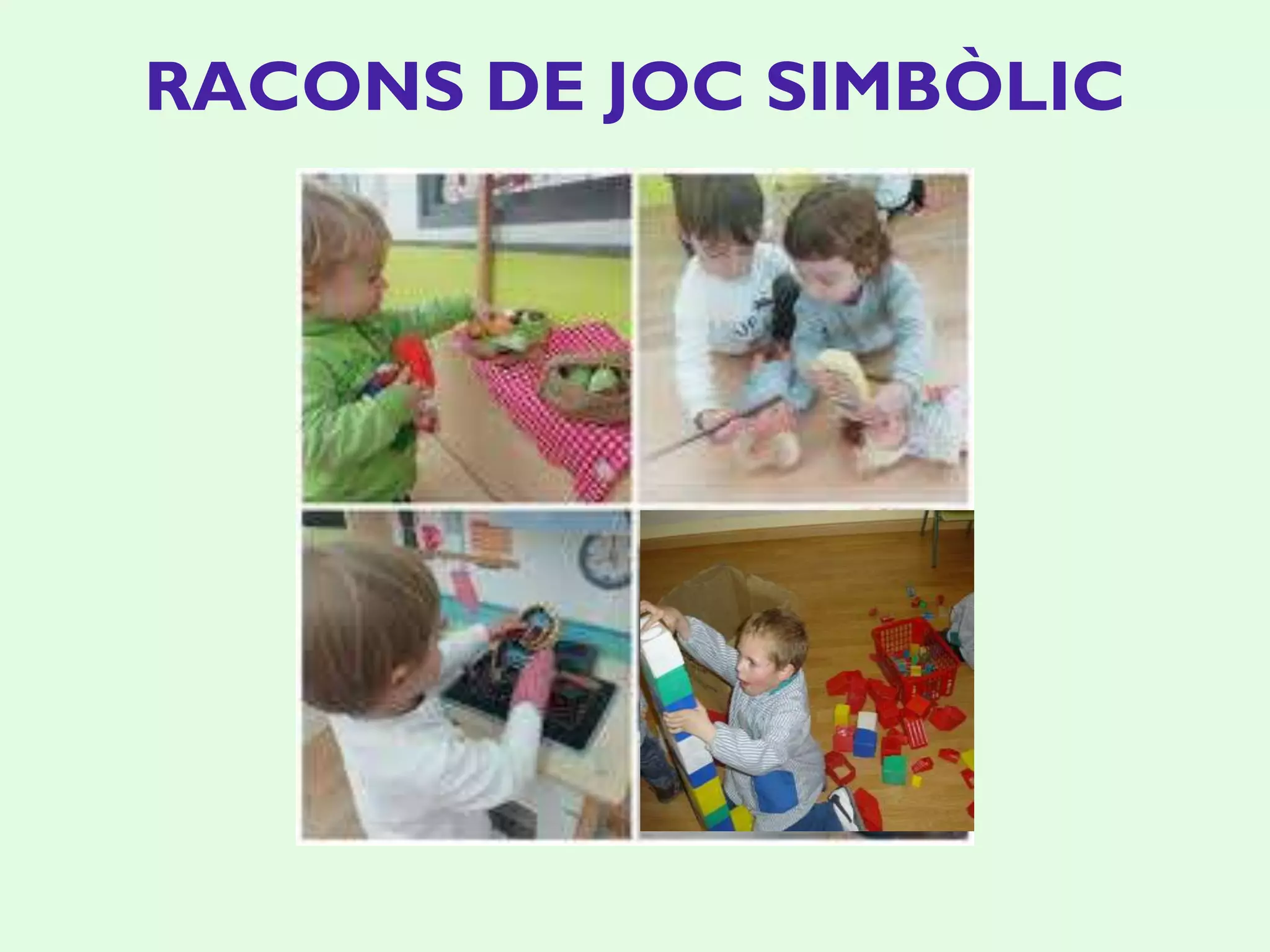 RACONS DE JOC SIMBÒLIC
 