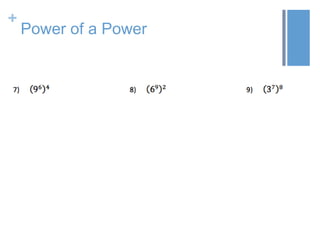 +

Power of a Power

 