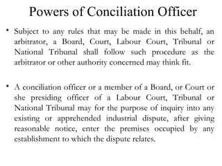 Powers of Conciliation Officer ,[object Object],[object Object]