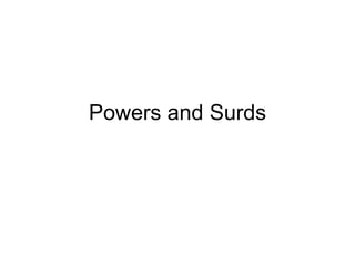 Powers and Surds 