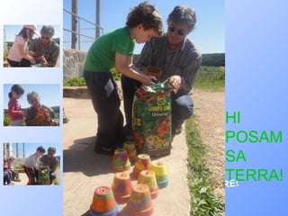 FINS UN ALTRE! HI POSAM SA TERRA! 