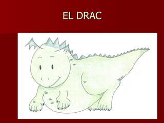 EL DRAC 