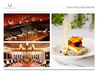 CHEFS TABLE AND WINE BAR
 