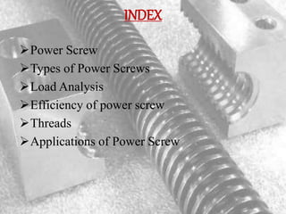Power screw PPT