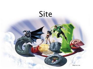 Site




       image from J. Lee
 