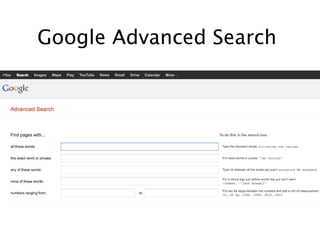 Google Advanced Search
 